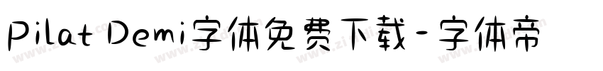 Pilat Demi字体免费下载字体转换